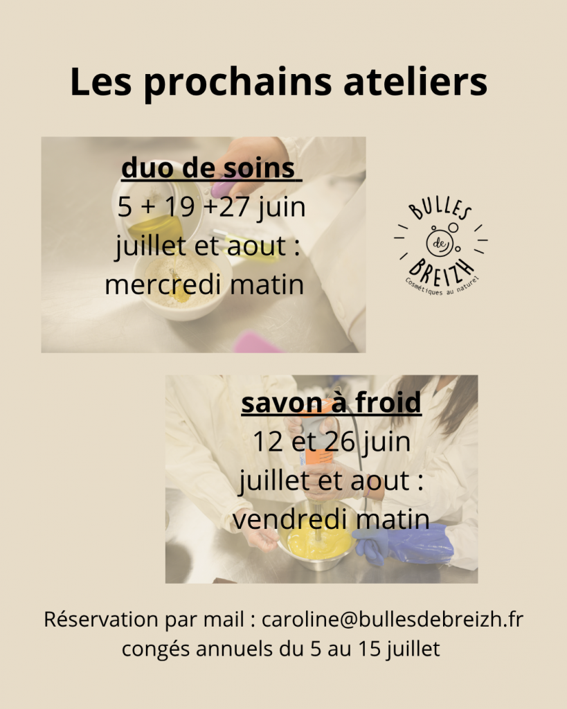 planning dates prochains ateliers fabrication savons et cosmétiques naturels adultes et enfants bulles de breizh savonnerie monterblanc vannes 56